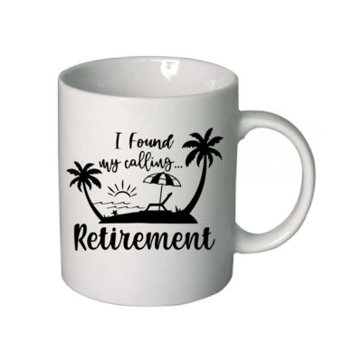 I found my calling Retirement  - Boutique Ceramic Mug Thumbnail