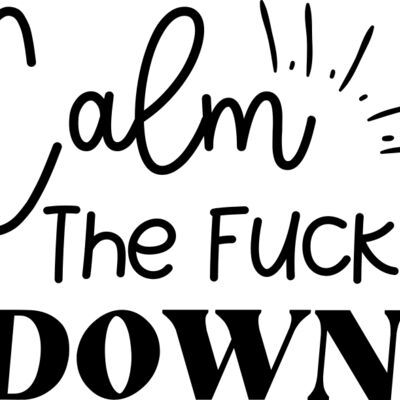 Calm the fuck down Thumbnail
